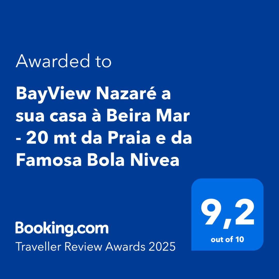 Bayview Nazare A Sua Casa A Beira Mar - 20 Mt Da Praia E Da Famosa Bola Nivea 외부 사진